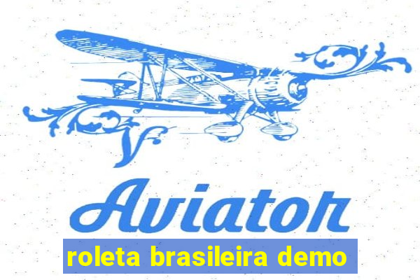 roleta brasileira demo